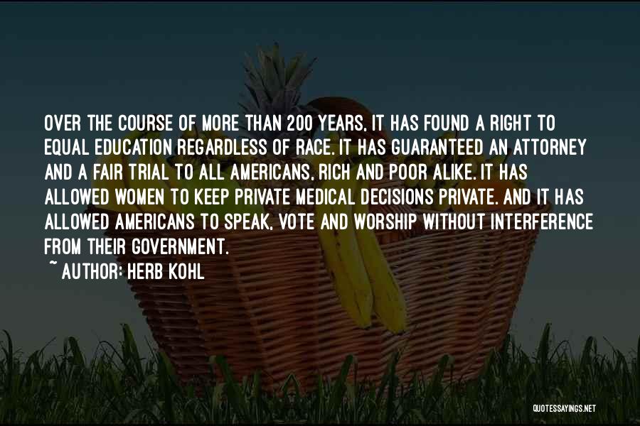 A Fair Trial Quotes By Herb Kohl