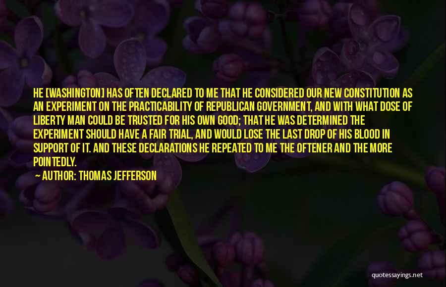 A Fair Trial Quotes By Thomas Jefferson