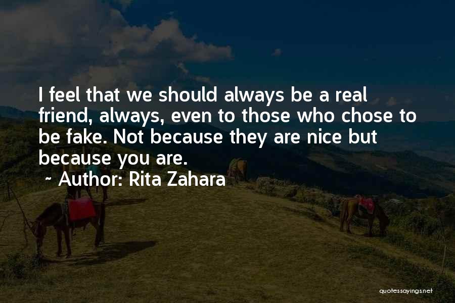 A Fake Friend Quotes By Rita Zahara