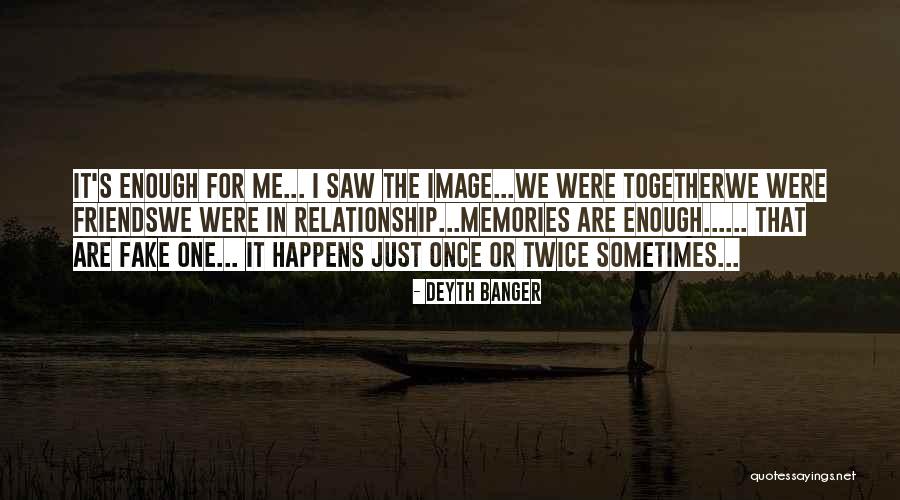 A Fake Relationship Quotes By Deyth Banger A Fake Relationship Quotes By Deyth Banger