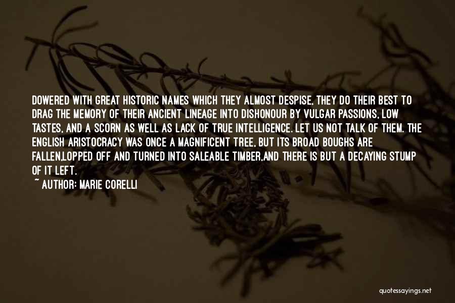 A Fallen Tree Quotes By Marie Corelli