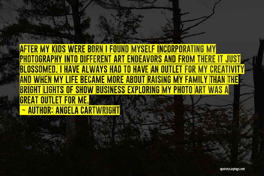 A Family Business Quotes By Angela Cartwright