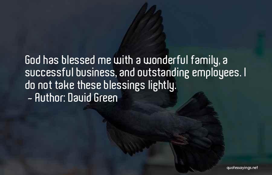 A Family Business Quotes By David Green