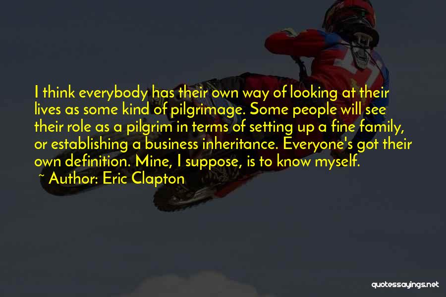A Family Business Quotes By Eric Clapton