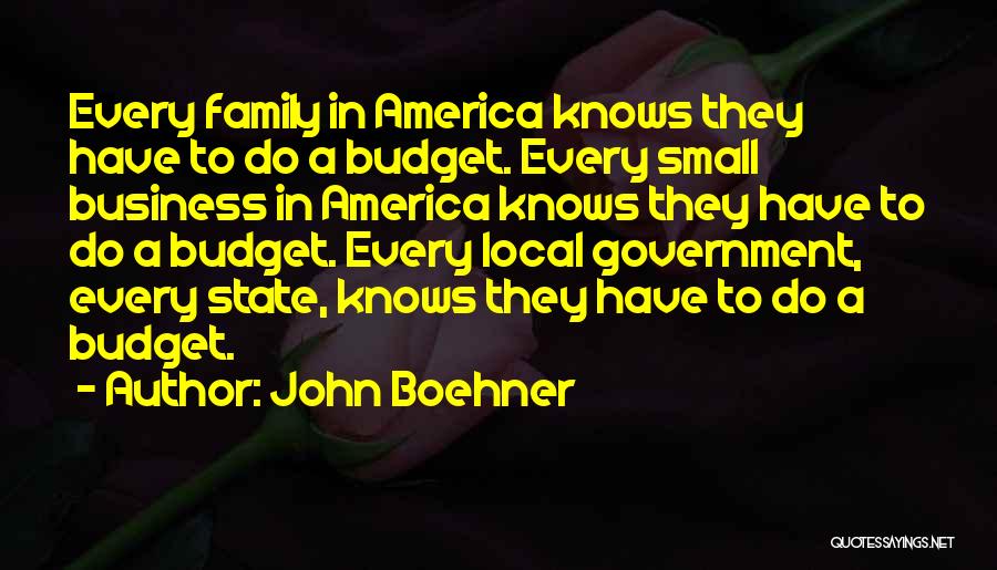 A Family Business Quotes By John Boehner