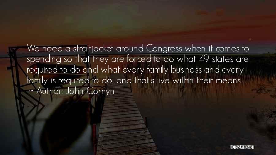 A Family Business Quotes By John Cornyn