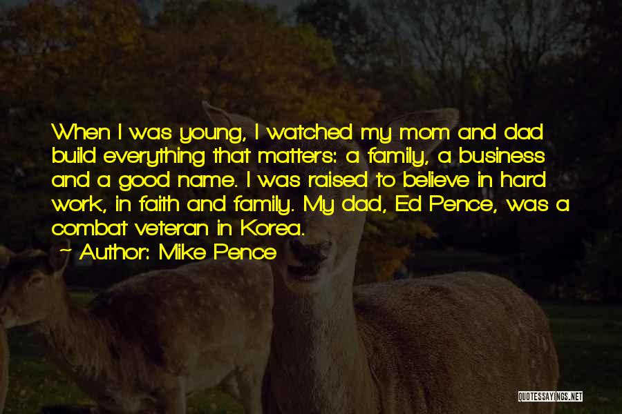 A Family Business Quotes By Mike Pence