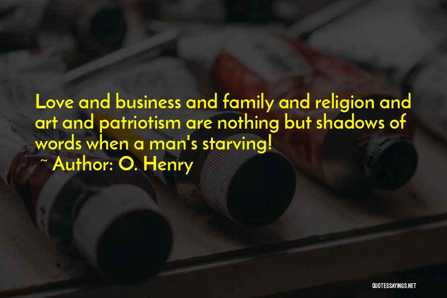 A Family Business Quotes By O. Henry