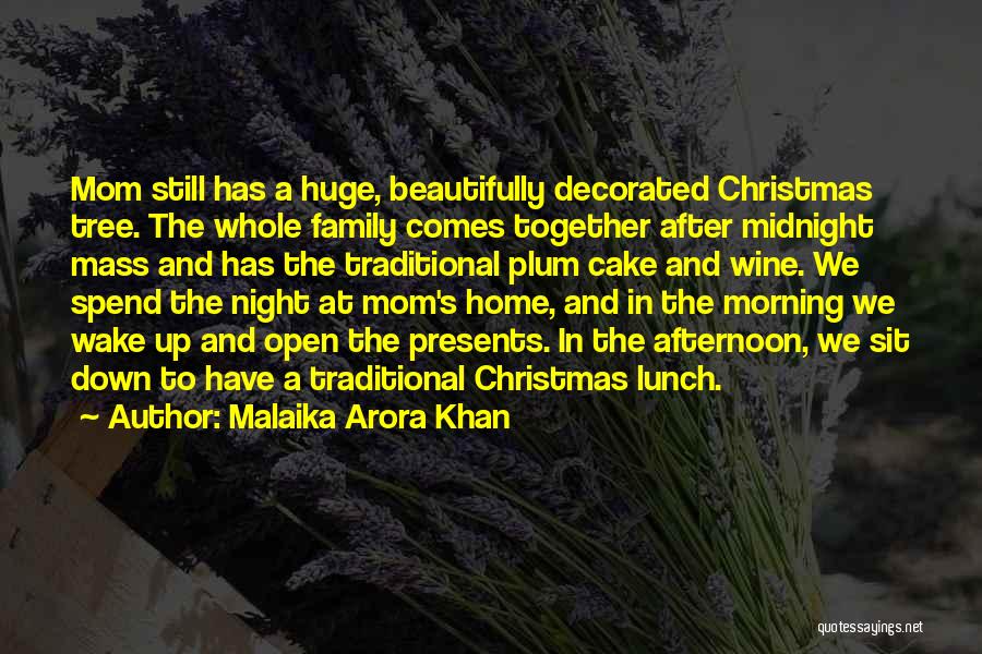 A Family Christmas Quotes By Malaika Arora Khan