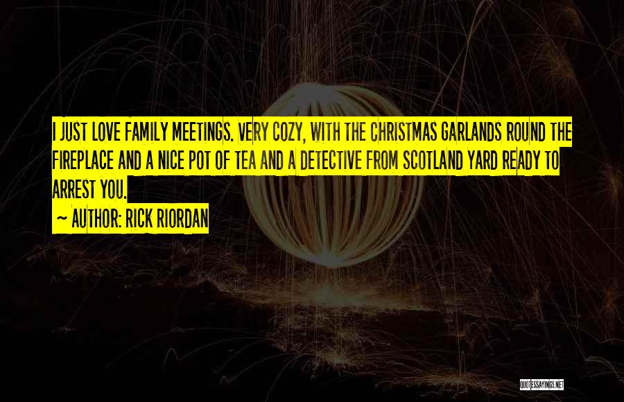 A Family Christmas Quotes By Rick Riordan