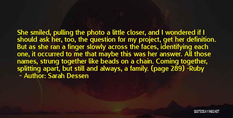 A Family Coming Together Quotes By Sarah Dessen