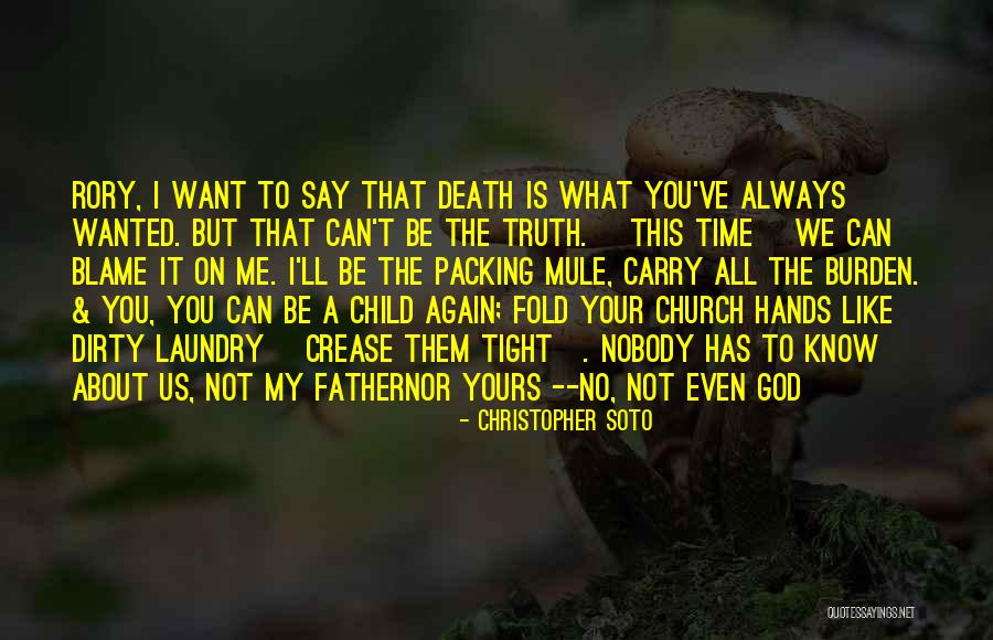 A Family Death Quotes By Christopher Soto A Family Death Quotes By Christopher Soto