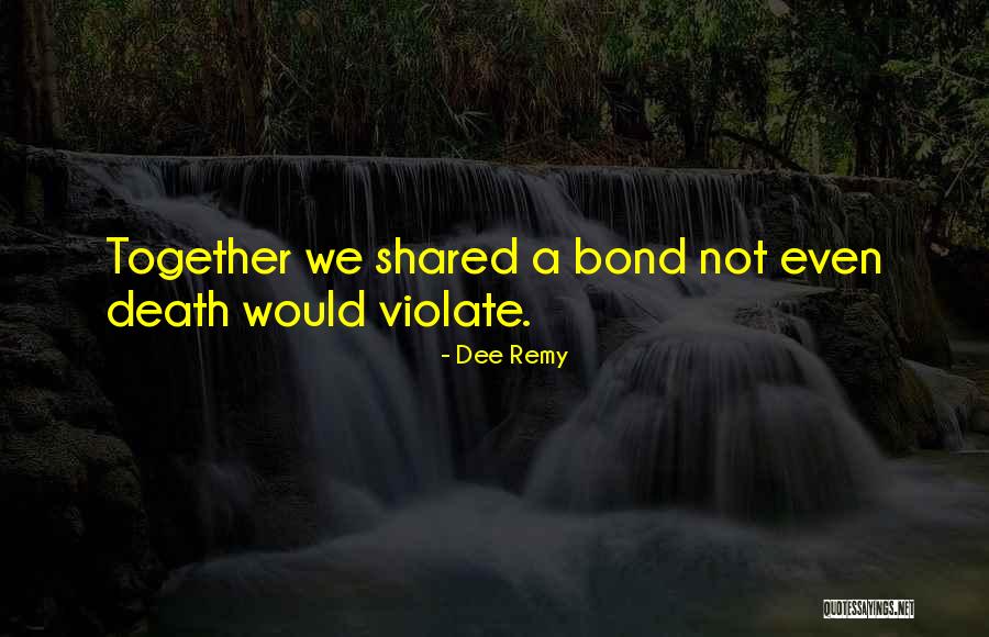 A Family Death Quotes By Dee Remy A Family Death Quotes By Dee Remy
