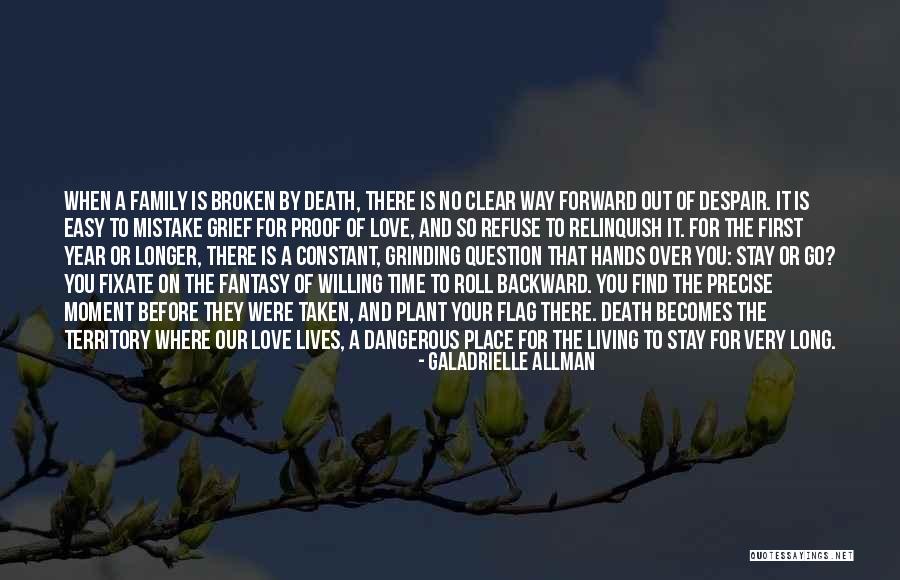 A Family Death Quotes By Galadrielle Allman A Family Death Quotes By Galadrielle Allman