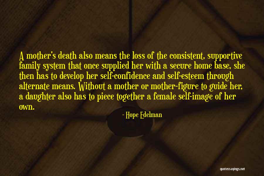 A Family Death Quotes By Hope Edelman A Family Death Quotes By Hope Edelman