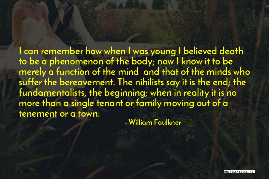 A Family Death Quotes By William Faulkner A Family Death Quotes By William Faulkner