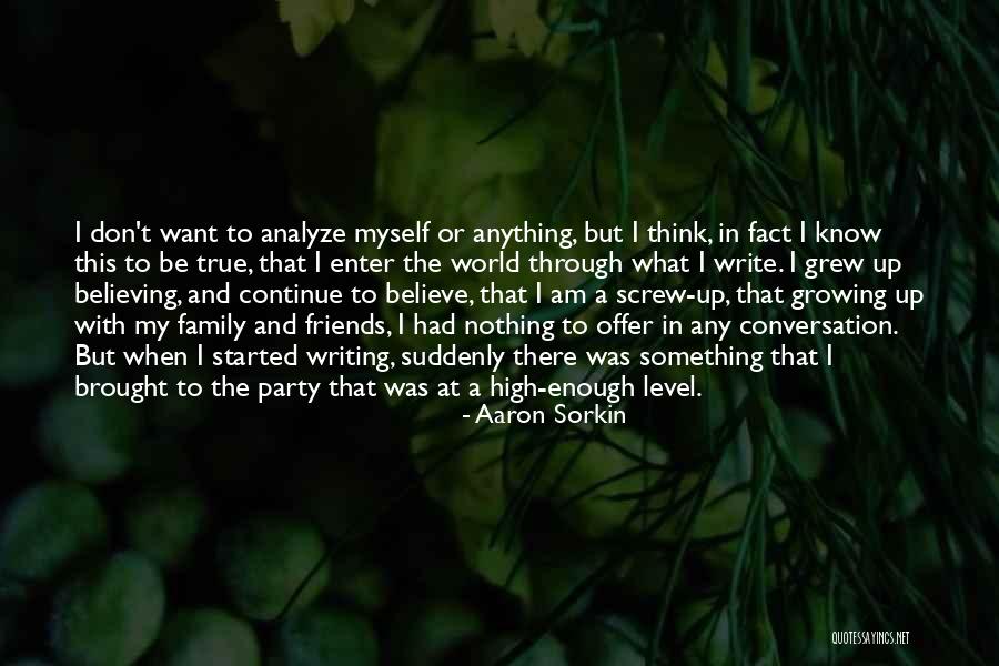 A Family Growing Quotes By Aaron Sorkin A Family Growing Quotes By Aaron Sorkin