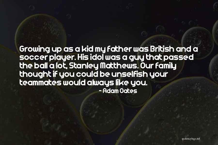 A Family Growing Quotes By Adam Oates A Family Growing Quotes By Adam Oates