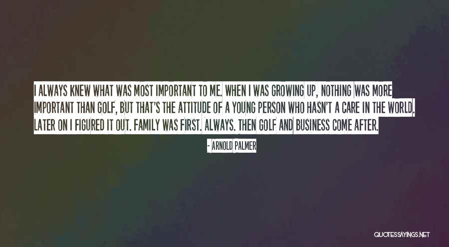 A Family Growing Quotes By Arnold Palmer A Family Growing Quotes By Arnold Palmer
