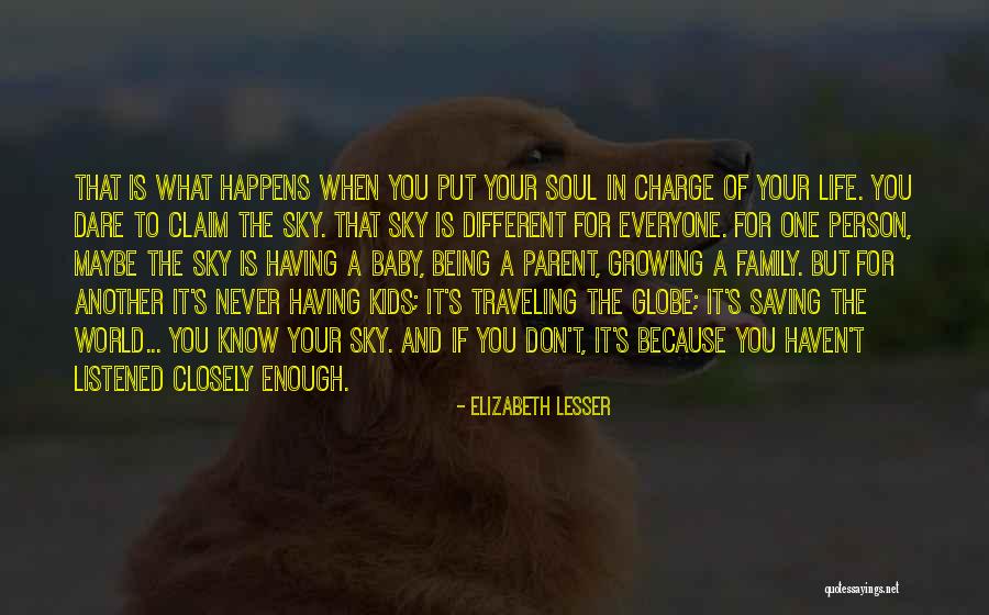 A Family Growing Quotes By Elizabeth Lesser A Family Growing Quotes By Elizabeth Lesser