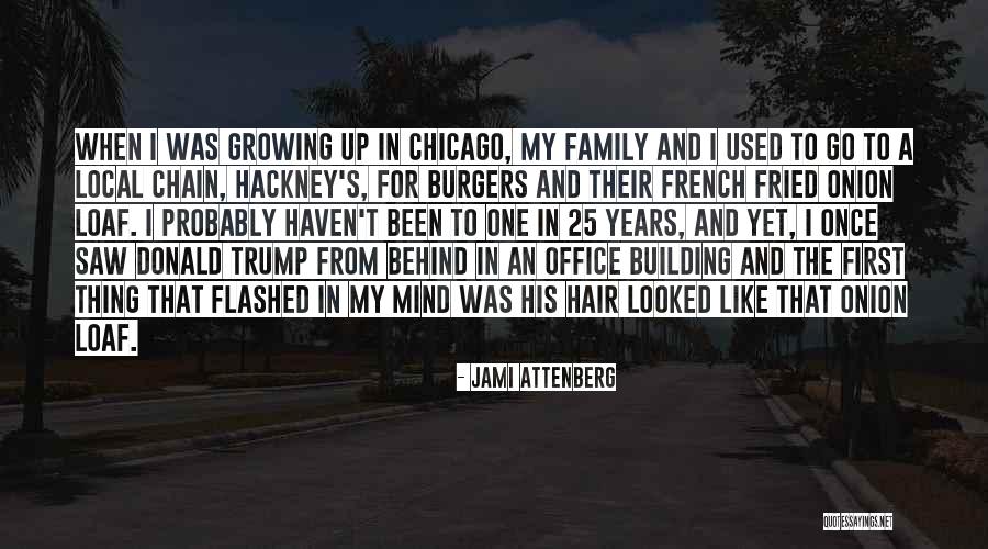 A Family Growing Quotes By Jami Attenberg A Family Growing Quotes By Jami Attenberg