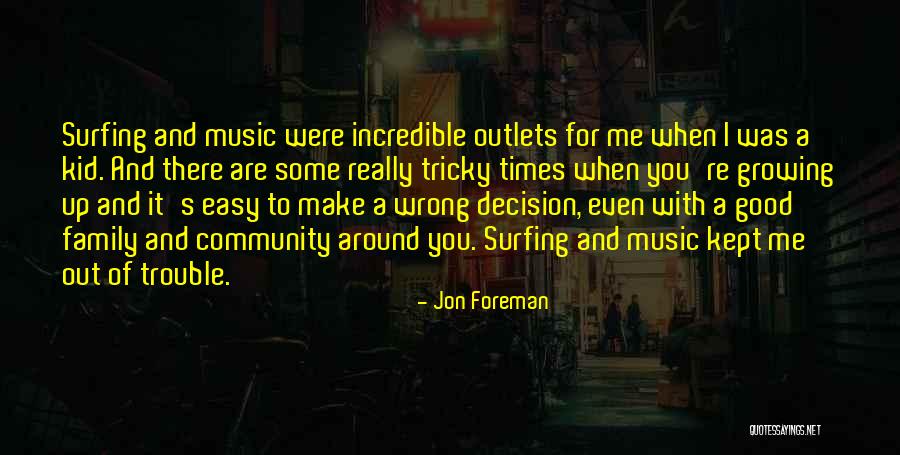 A Family Growing Quotes By Jon Foreman A Family Growing Quotes By Jon Foreman