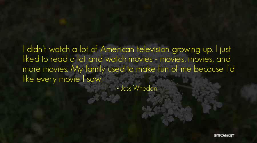 A Family Growing Quotes By Joss Whedon A Family Growing Quotes By Joss Whedon