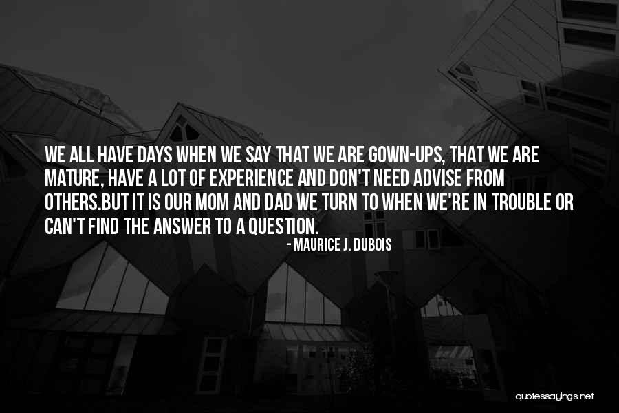 A Family Growing Quotes By Maurice J. Dubois A Family Growing Quotes By Maurice J. Dubois