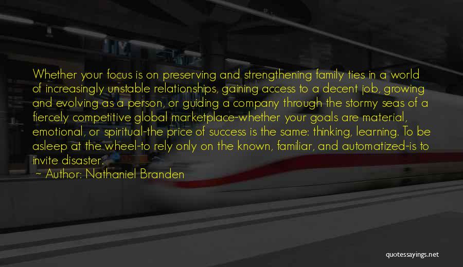 A Family Growing Quotes By Nathaniel Branden