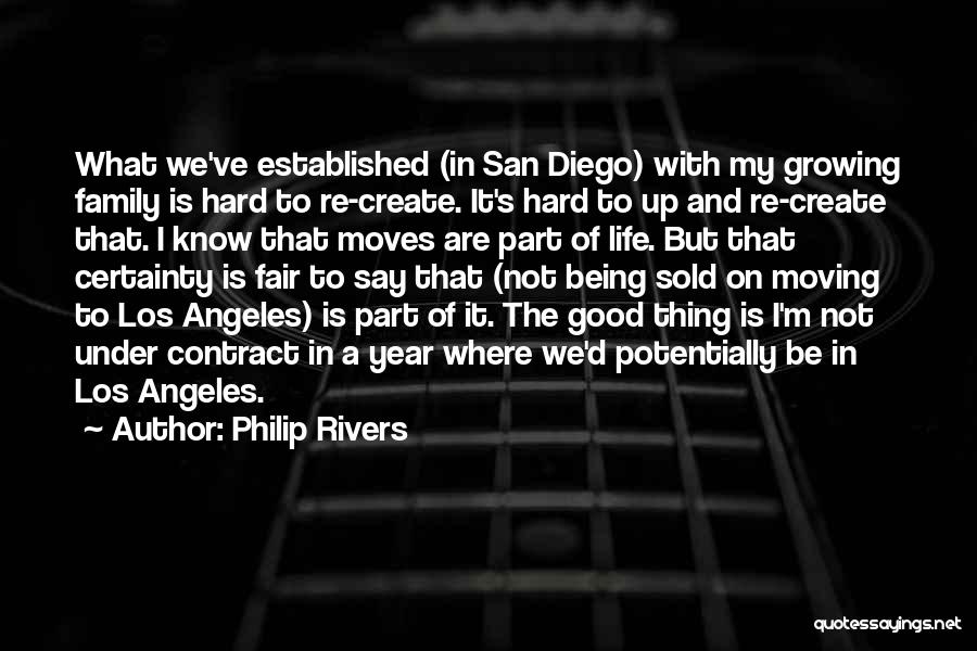 A Family Growing Quotes By Philip Rivers