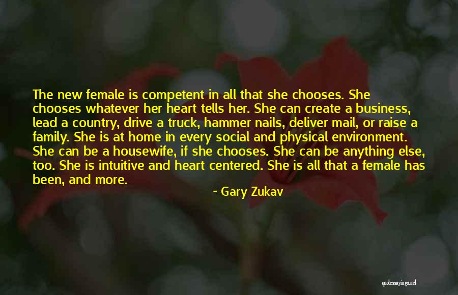 A Family Home Quotes By Gary Zukav