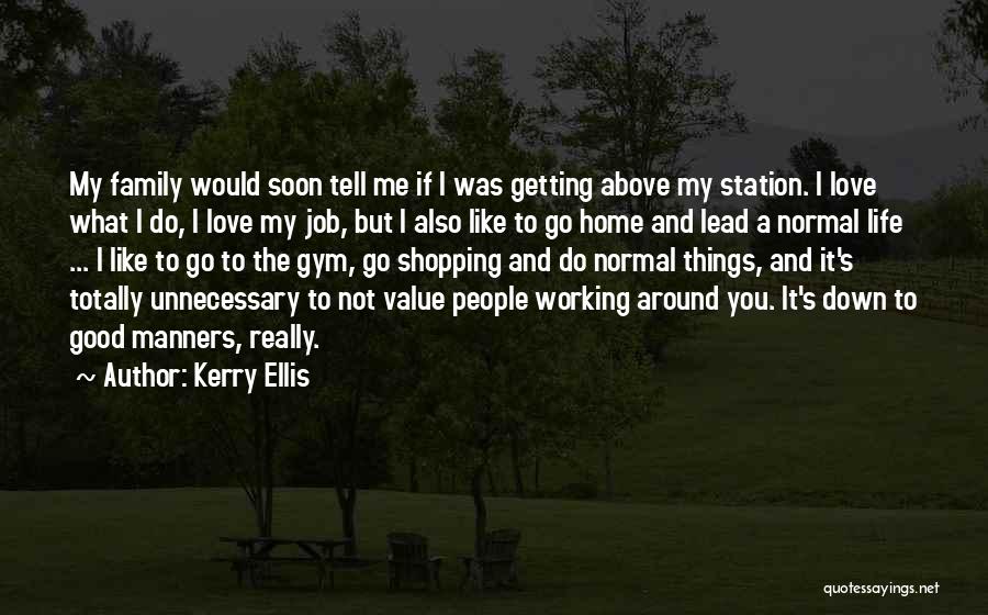 A Family Home Quotes By Kerry Ellis
