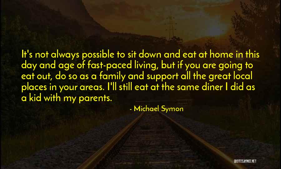 A Family Home Quotes By Michael Symon