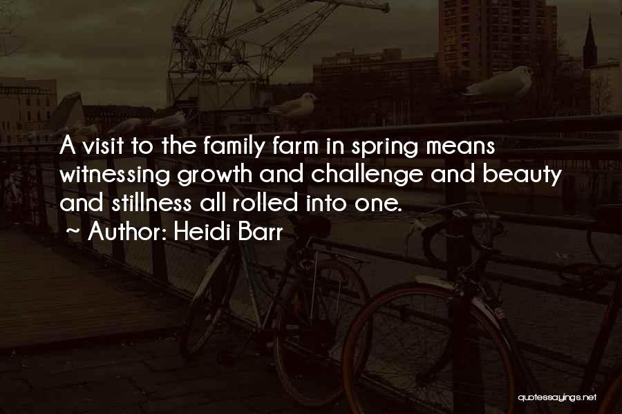 A Family Means Quotes By Heidi Barr