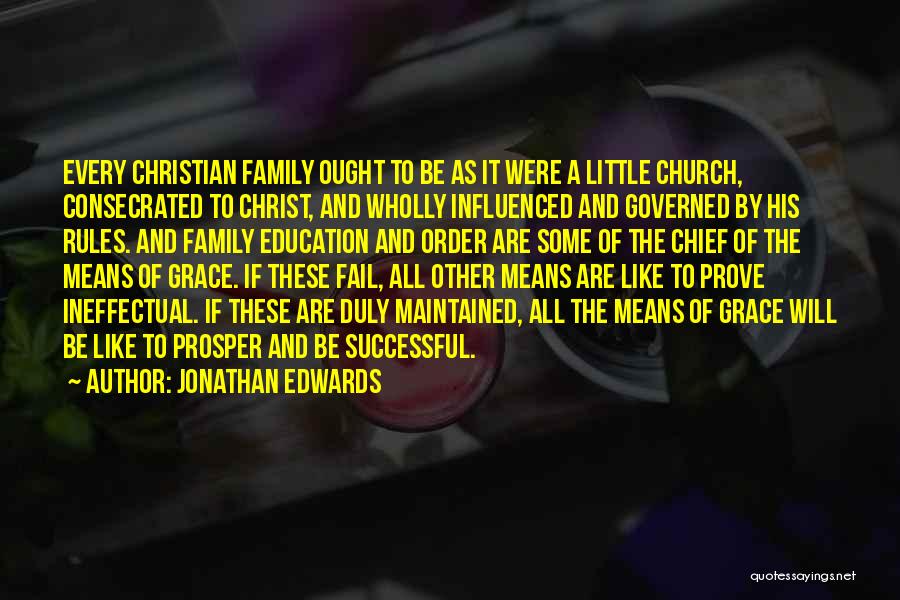 A Family Means Quotes By Jonathan Edwards