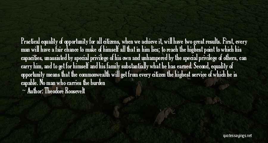 A Family Means Quotes By Theodore Roosevelt