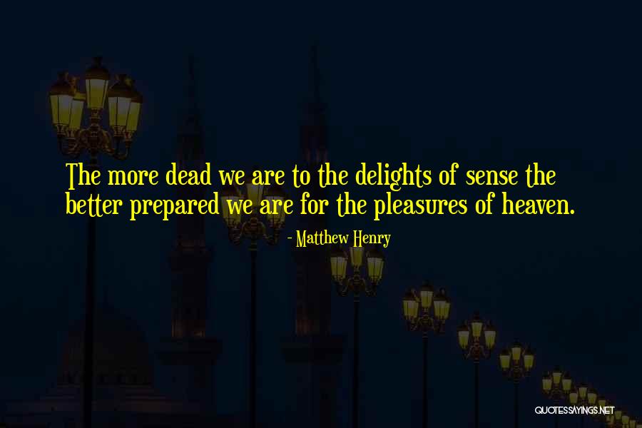 A Family Member That Passed Away Quotes By Matthew Henry A Family Member That Passed Away Quotes By Matthew Henry