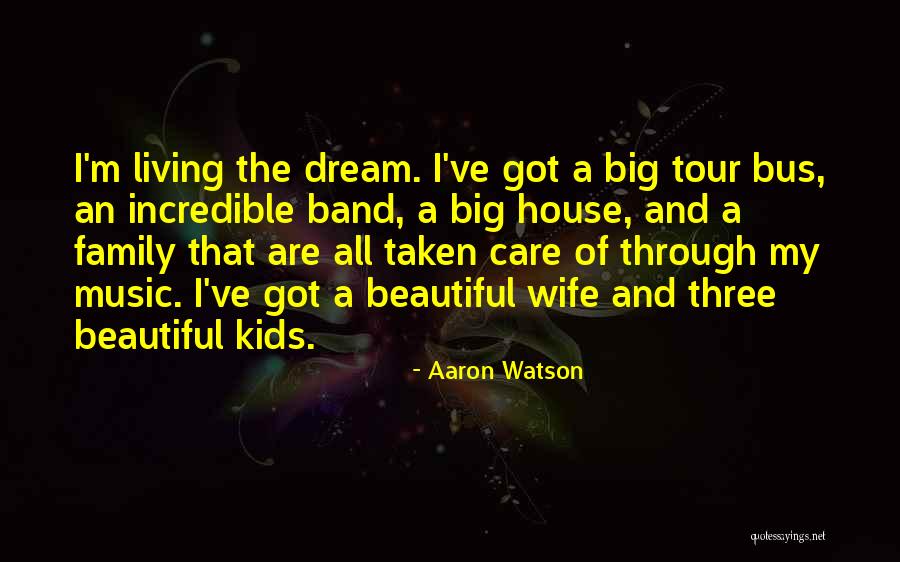 A Family Of Three Quotes By Aaron Watson