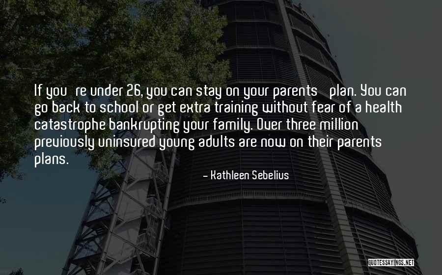 A Family Of Three Quotes By Kathleen Sebelius A Family Of Three Quotes By Kathleen Sebelius