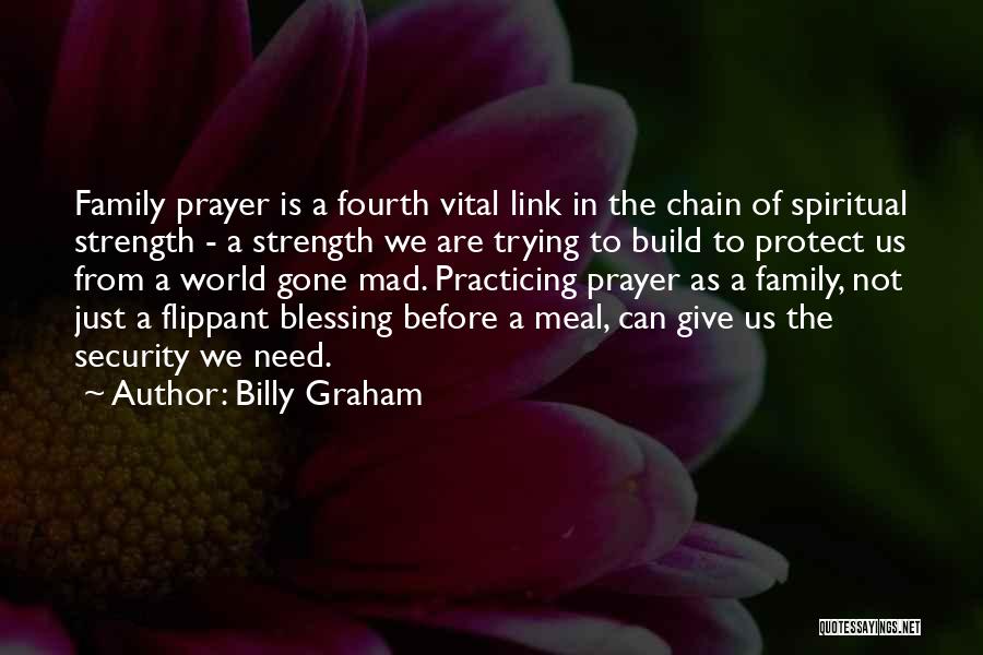 A Family Prayer Quotes By Billy Graham