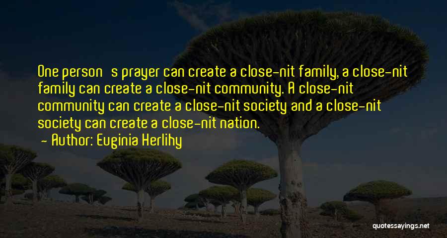 A Family Prayer Quotes By Euginia Herlihy