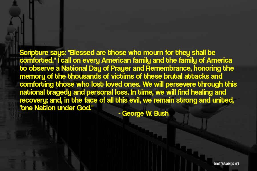 A Family Prayer Quotes By George W. Bush