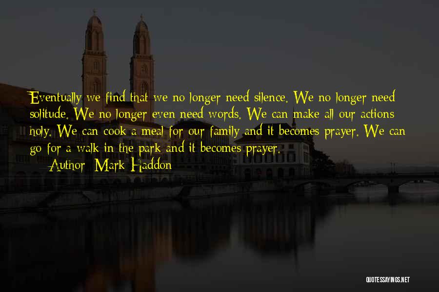 A Family Prayer Quotes By Mark Haddon