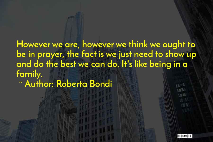 A Family Prayer Quotes By Roberta Bondi