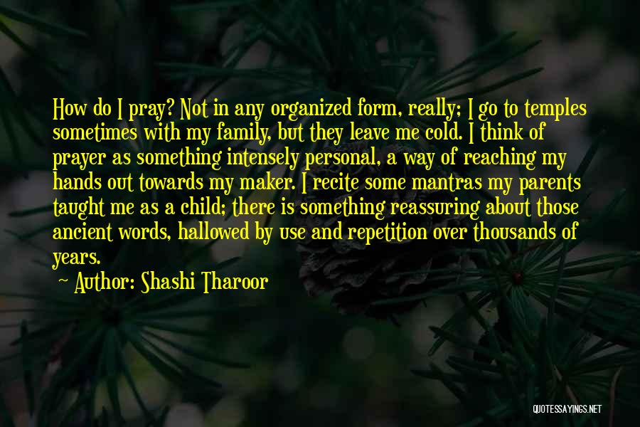 A Family Prayer Quotes By Shashi Tharoor
