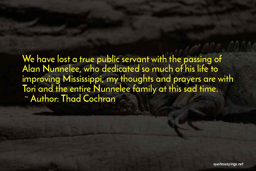 A Family Prayer Quotes By Thad Cochran