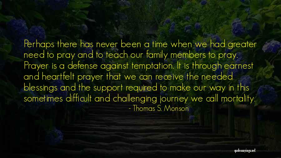 A Family Prayer Quotes By Thomas S. Monson