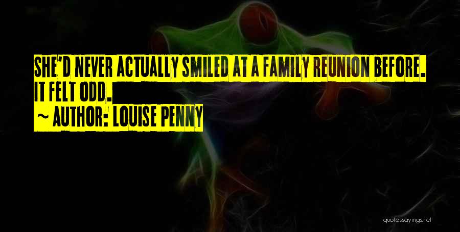 A Family Reunion Quotes By Louise Penny