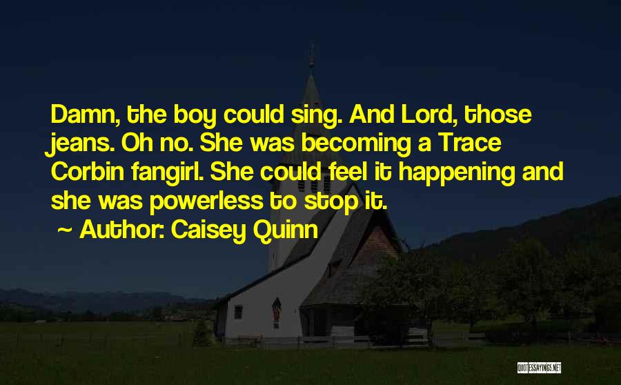 A Fangirl Quotes By Caisey Quinn