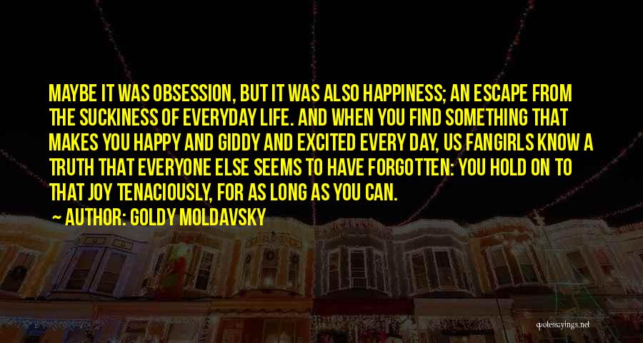 A Fangirl Quotes By Goldy Moldavsky